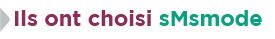 Ils ont choisi sMsmode