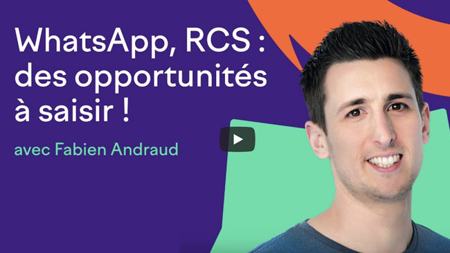 WhatsApp, RCS: opportunities to seize!